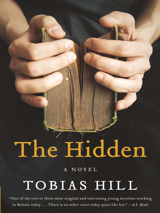 Title details for The Hidden by Tobias Hill - Available